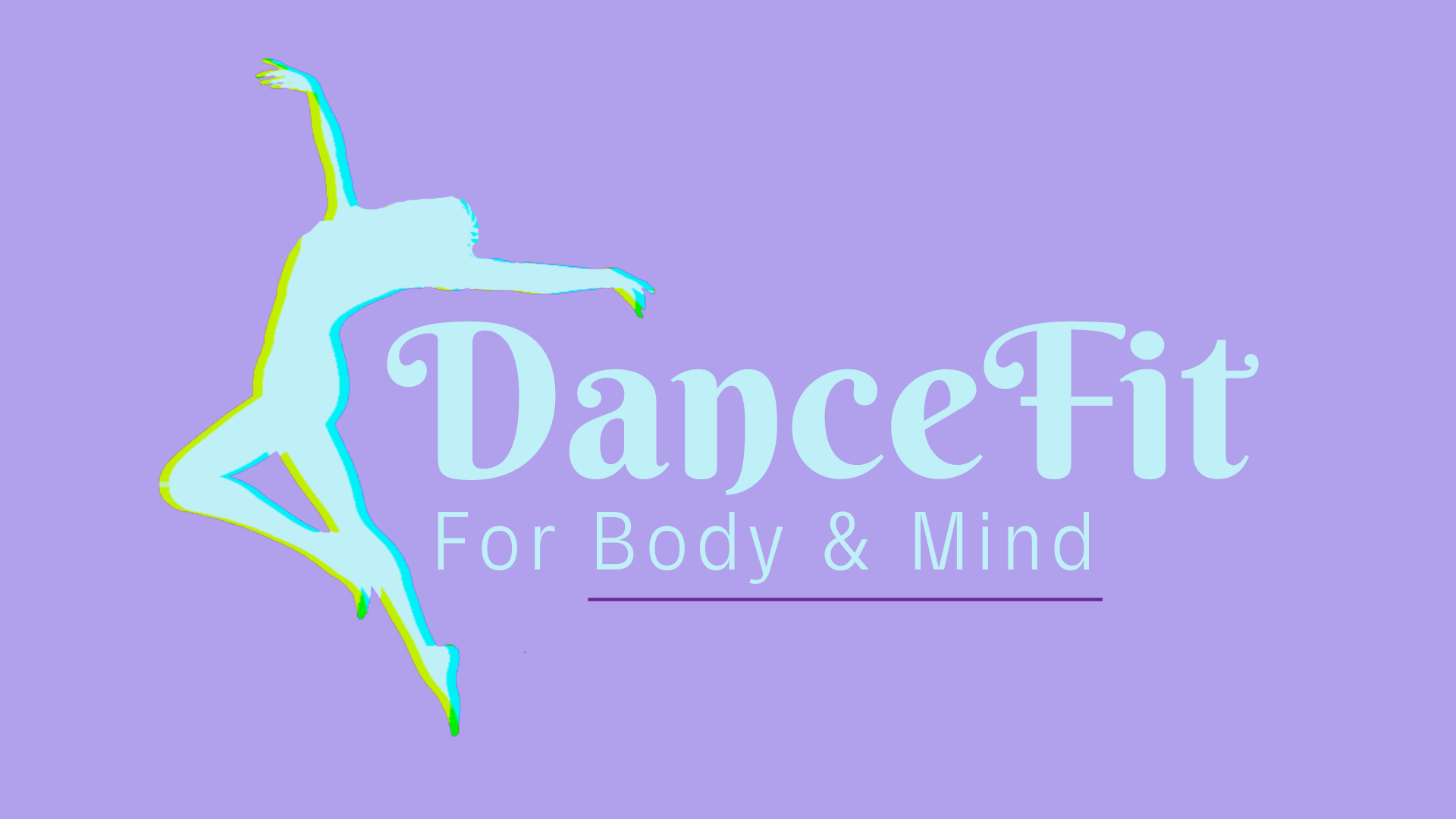 Silhouette of dancer next to text "DanceFit: For Body & Mind"